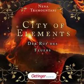 Tramountani |  City of Elements 4. Der Ruf des Feuers | Sonstiges |  Sack Fachmedien