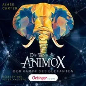 Carter |  Die Erben der Animox 3. Der Kampf des Elefanten | Sonstiges |  Sack Fachmedien