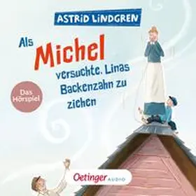 Lindgren |  Als Michel versuchte, Linas Backenzahn zu ziehen | Sonstiges |  Sack Fachmedien