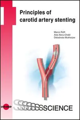 Roffi / Abou-Chebl / Mukherjee |  Principles of carotid artery stenting | Buch |  Sack Fachmedien