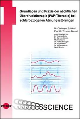 Schöbel / Penzel |  Grundlagen und Praxis der nächtlichen Überdrucktherapie (PAP-Therapie) bei schlafbezogenen Atmungsstörungen | Buch |  Sack Fachmedien