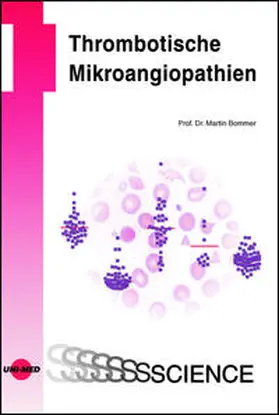 Bommer |  Thrombotische Mikroangiopathien | Buch |  Sack Fachmedien