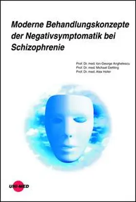 Anghelescu / Dettling / Hofer |  Moderne Behandlungskonzepte der Negativsymptomatik bei Schizophrenie | Buch |  Sack Fachmedien