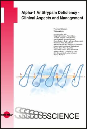 Köhnlein / Welte |  Alpha-1 Antitrypsin Deficiency - Clinical Aspects and Management | eBook | Sack Fachmedien