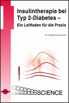 Francesconi |  Insulintherapie bei Typ 2-Diabetes - Ein Leitfaden für die Praxis | eBook | Sack Fachmedien