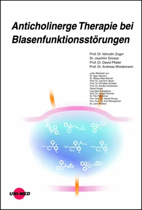 Zugor / Grosse / Pfister |  Anticholinerge Therapie bei Blasenfunktionsstörungen | eBook | Sack Fachmedien