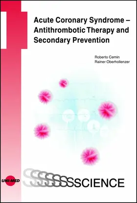 Cemin / Oberhollenzer | Acute Coronary Syndrome - Antithrombotic Therapy and Secondary Prevention | E-Book | sack.de