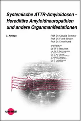 Sommer / Birklein / Hund |  Systemische ATTR-Amyloidosen - Hereditäre Amyloidneuropathien und andere Organmanifestationen | eBook | Sack Fachmedien