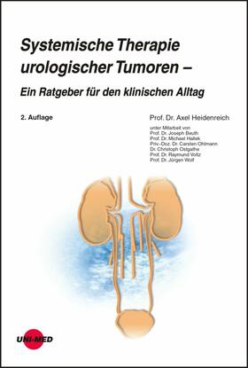 Heidenreich |  Systemische Therapie urologischer Tumoren – Ein Ratgeber für den klinischen Alltag | eBook | Sack Fachmedien