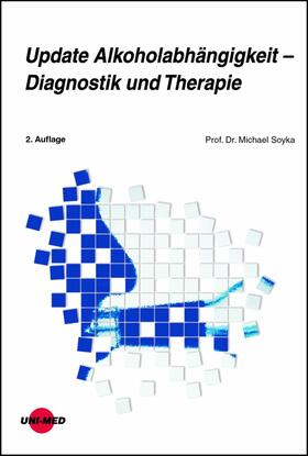Soyka |  Update Alkoholabhängigkeit - Diagnostik und Therapie | eBook | Sack Fachmedien