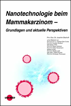 Bischoff |  Nanotechnologie beim Mammakarzinom - Grundlagen und aktuelle Perspektiven | eBook | Sack Fachmedien