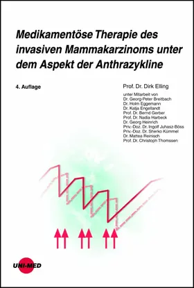 Elling |  Medikamentöse Therapie des invasiven Mammakarzinoms unter dem Aspekt der Anthrazykline | eBook | Sack Fachmedien