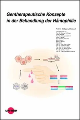 Miesbach |  Gentherapeutische Konzepte in der Behandlung der Hämophilie | eBook | Sack Fachmedien