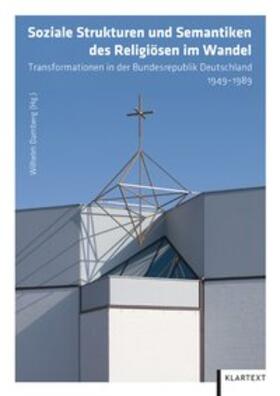 Damberg |  Soziale Strukturen und Semantiken des Religiösen im Wandel | Buch |  Sack Fachmedien