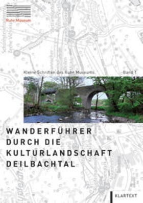 Grütter / RuhrMuseum |  Wanderführer durch die Kulturlandschaft Deilbachtal | Buch |  Sack Fachmedien