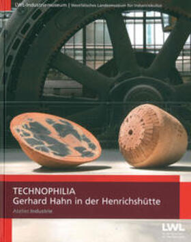Hahn / Laube / LWL-Industriemuseum |  Technophilia | Buch |  Sack Fachmedien