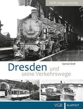 Greß |  Dresden und seine Verkehrswege | Buch |  Sack Fachmedien