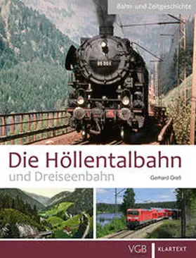 Greß |  Die Höllentalbahn und Dreiseenbahn | Buch |  Sack Fachmedien