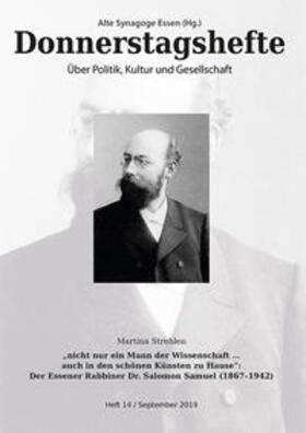 Strehlen |  „nicht nur ein Mann der Wissenschaft … auch in den schönen Künsten zu Hause": Der Essener Rabbiner Dr. Salomon Samuel (1867–1942) | Buch |  Sack Fachmedien