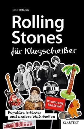 Hofacker |  Hofacker, E: Rolling Stones für Klugscheißer | Buch |  Sack Fachmedien