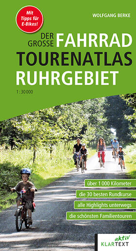 Berke |  Der große Fahrrad-Tourenatlas Ruhrgebiet | Buch |  Sack Fachmedien