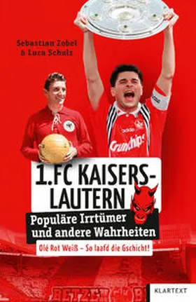 Zobel / Schulz |  1. FC Kaiserslautern | Buch |  Sack Fachmedien