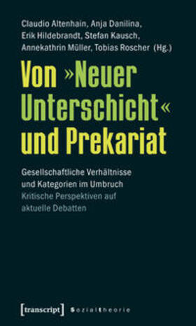 Altenhain / Danilina / Hildebrandt |  Von »Neuer Unterschicht« und Prekariat | Buch |  Sack Fachmedien