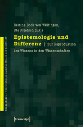 Bock von Wülfingen / Frietsch |  Epistemologie und Differenz | Buch |  Sack Fachmedien