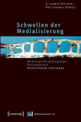 Pfeiffer / Schnell |  Schwellen der Medialisierung | Buch |  Sack Fachmedien