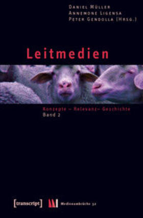 Müller / Ligensa / Gendolla |  Leitmedien | Buch |  Sack Fachmedien