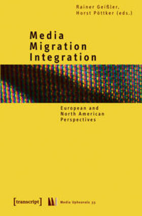 Geißler / Pöttker |  Media - Migration - Integration | Buch |  Sack Fachmedien