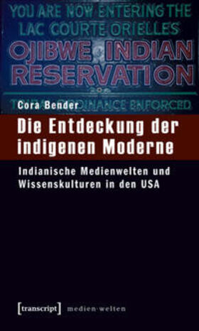Bender |  Die Entdeckung der indigenen Moderne | Buch |  Sack Fachmedien