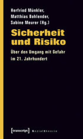 Münkler / Bohlender / Meurer |  Sicherheit und Risiko | Buch |  Sack Fachmedien