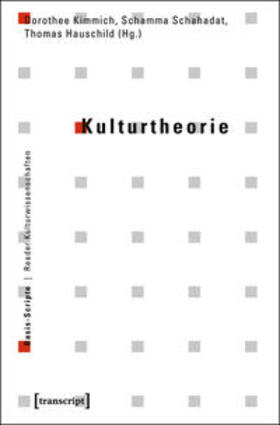 Kimmich / Schahadat / Hauschild | Kulturtheorie | Buch | 978-3-8376-1284-4 | sack.de