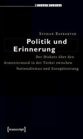 Bayraktar |  Politik und Erinnerung | Buch |  Sack Fachmedien