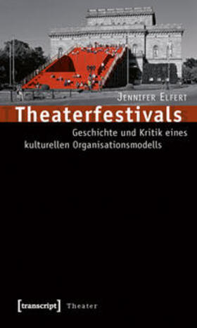 Elfert |  Theaterfestivals | Buch |  Sack Fachmedien