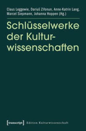Leggewie / Zifonun / Lang |  Schlüsselwerke der Kulturwissenschaften | Buch |  Sack Fachmedien