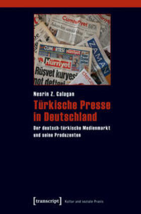 Calagan |  Türkische Presse in Deutschland | Buch |  Sack Fachmedien