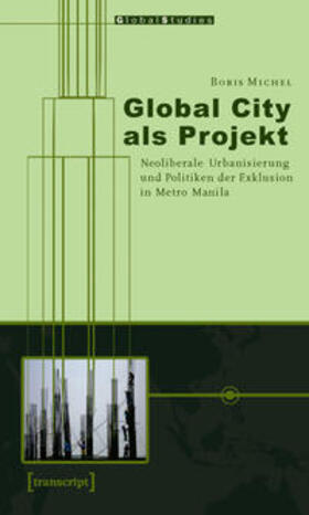Michel |  Global City als Projekt | Buch |  Sack Fachmedien