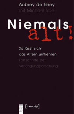 de Grey / Rae |  Niemals alt! | Buch |  Sack Fachmedien