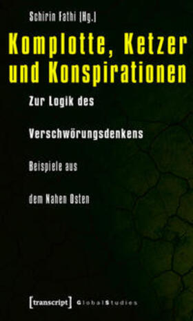 Bernhardt / Fathi / Fink |  Komplotte, Ketzer und Konspirationen | Buch |  Sack Fachmedien