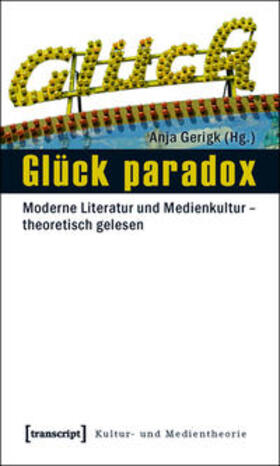 Gerigk |  Glück paradox | Buch |  Sack Fachmedien