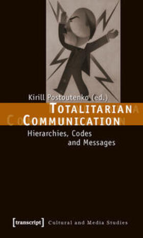 Postoutenko |  Totalitarian Communication | Buch |  Sack Fachmedien