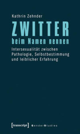 Zehnder |  Zwitter beim Namen nennen | Buch |  Sack Fachmedien