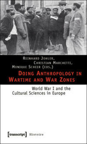 Johler / Marchetti / Scheer |  Doing Anthropology in Wartime and War Zones | Buch |  Sack Fachmedien