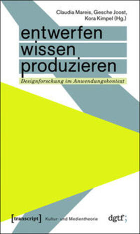 Mareis / Joost / Kimpel |  Entwerfen - Wissen - Produzieren | Buch |  Sack Fachmedien