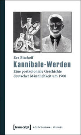 Bischoff |  Kannibale-Werden | Buch |  Sack Fachmedien