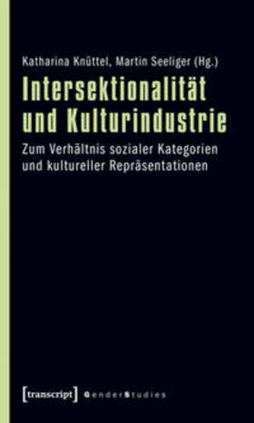 Knüttel / Seeliger |  Intersektionalität und Kulturindustrie | Buch |  Sack Fachmedien