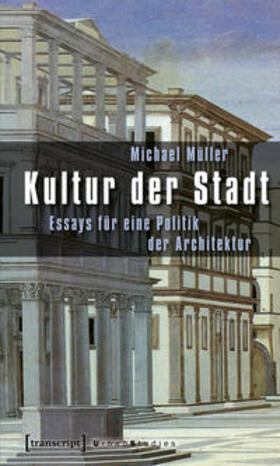 Müller |  Kultur der Stadt | Buch |  Sack Fachmedien