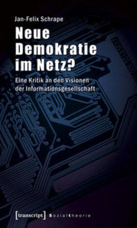 Schrape |  Neue Demokratie im Netz? | Buch |  Sack Fachmedien